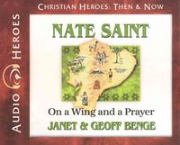 Produktbild: Nate Saint: On a Wing and a Prayer