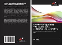 Produktbild: Effetti dell'equilibrio vita-lavoro sulla soddisfazione lavorativa
