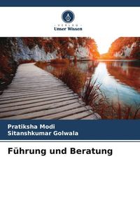 Produktbild: F&uuml;hrung und Beratung