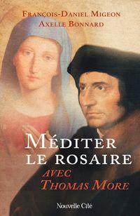 Produktbild: M&eacute;diter le rosaire avec Thomas More
