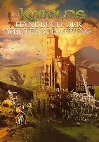 Produktbild: Des Kobolds Handbuch der Welterschaffung