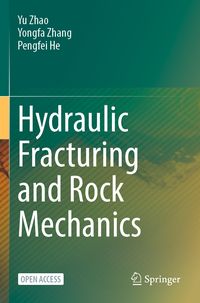 Produktbild: Hydraulic Fracturing and Rock Mechanics