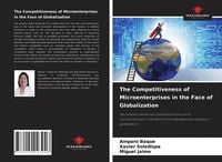 Produktbild: The Competitiveness of Microenterprises in the Face of Globalization