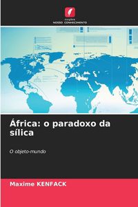 Produktbild: &Aacute;frica: o paradoxo da s&iacute;lica