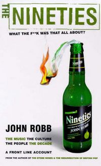 Produktbild: The Nineties: What the F**k Was That All About?