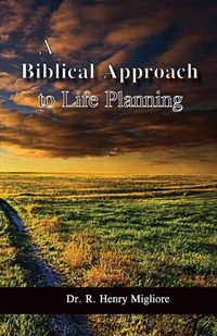 Produktbild: A Biblical Approach to Life Planning