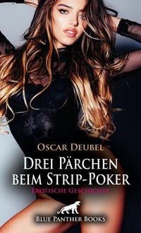 Produktbild: Drei P&auml;rchen beim Strip-Poker | Erotische Geschichte + 4 weitere Geschichten