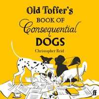 Produktbild: Old Toffer's Book of Consequential Dogs