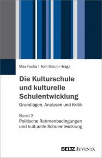 Produktbild: Die Kulturschule und kulturelle Schulentwicklung
