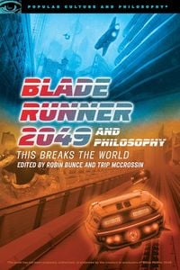 Produktbild: Blade Runner 2049 and Philosophy