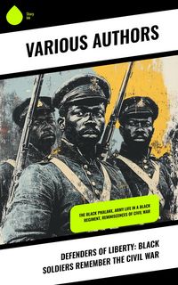 Produktbild: Defenders of Liberty: Black Soldiers Remember the Civil War