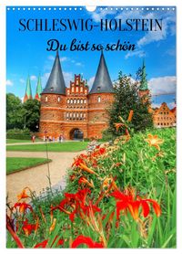 Produktbild: Schleswig-Holstein. Du bist so sch&ouml;n. (Wandkalender 2027 DIN A3 hoch), CALVENDO Monatskalender