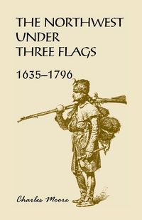 Produktbild: The Northwest Under Three Flags