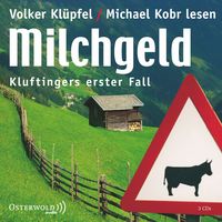 Milchgeld / Kluftinger Bd.1 von Volker Klüpfel