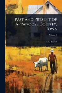 Produktbild: Past and Present of Appanoose County, Iowa