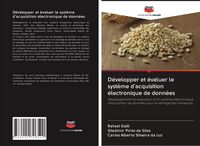 Produktbild: D&eacute;velopper et &eacute;valuer le syst&egrave;me d'acquisition &eacute;lectronique de donn&eacute;es