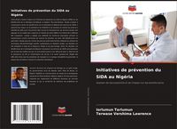 Produktbild: Initiatives de pr&eacute;vention du SIDA au Nig&eacute;ria