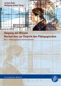 Produktbild: Umgang mit Wissen: Recherchen zur Empirie des P&auml;dagogischen