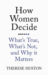 Produktbild: Huston, T: How Women Decide