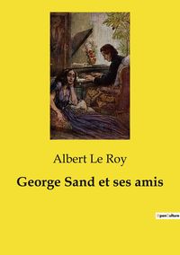 Produktbild: George Sand et ses amis