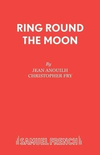 Bild vom Artikel Ring Round the Moon vom Autor Jean Anouilh