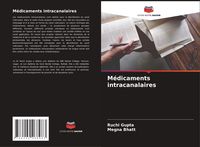 Produktbild: M&eacute;dicaments intracanalaires