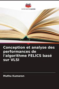 Produktbild: Conception et analyse des performances de l'algorithme FELICS bas&eacute; sur VLSI