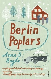 Bild vom Artikel Berlin Poplars vom Autor Anne B. Ragde