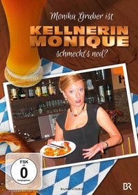 Bild vom Artikel Monika Gruber - Kellnerin Monique: Schmeckt's ned? vom Autor Monika Gruber