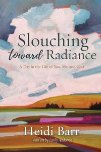 Produktbild: Slouching Toward Radiance