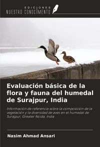 Produktbild: Evaluaci&oacute;n b&aacute;sica de la flora y fauna del humedal de Surajpur, India