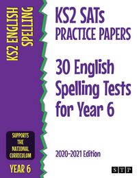 Produktbild: KS2 SATs Practice Papers 30 English Spelling Tests for Year 6