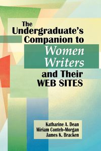 Produktbild: Undergraduate's Companion to Women Writers and Their Web Sites
