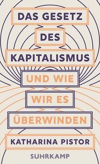 Produktbild: Das Gesetz des Kapitalismus und wie wir es &uuml;berwinden