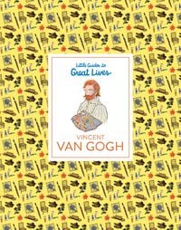 Produktbild: Little Guides to Great Lives: Vincent van Gogh