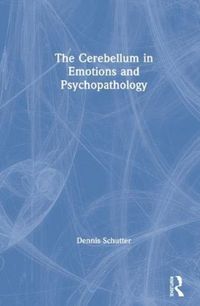 Produktbild: Schutter, D: The Cerebellum in Emotions and Psychopathology