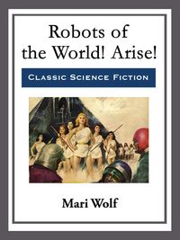 Produktbild: Robots of the World! Arise!