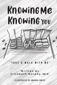 Produktbild: Knowing Me Knowing You "Take A Walk With Me"