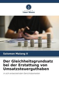 Produktbild: Der Gleichheitsgrundsatz bei der Erstattung von Umsatzsteuerguthaben