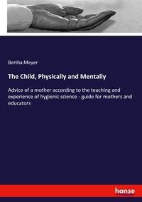 Produktbild: The Child, Physically and Mentally