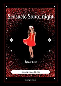 Produktbild: Sensuele Santa night (Steamy Santa Stories, #6)