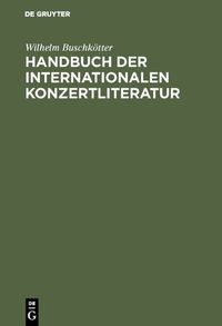 Produktbild: Handbuch der internationalen Konzertliteratur