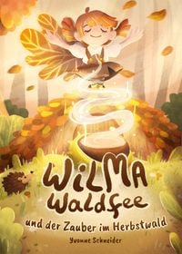 Produktbild: Wilma Waldfee und der Zauber im Herbstwald