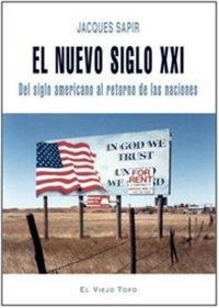 Produktbild: El nuevo siglo XXI : del siglo americano al retorno de las naciones