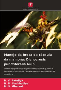 Produktbild: Manejo da broca da c&aacute;psula da mamona: Dichocrosis punctiferalis Guin