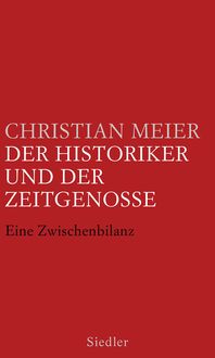 Produktbild: Der Historiker und der Zeitgenosse