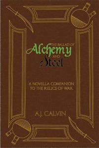 Produktbild: The Ballad of Alchemy and Steel