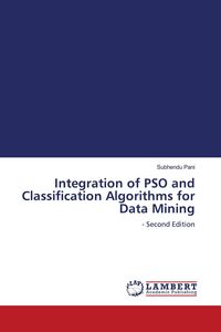 Produktbild: Integration of PSO and Classification Algorithms for Data Mining