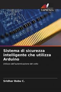 Produktbild: Sistema di sicurezza intelligente che utilizza Arduino