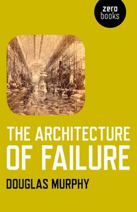 Produktbild: The Architecture of Failure